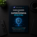 Habilidades de Supervivencia Digital | Protege tu Privacidad y Evita Riesgos en Internet