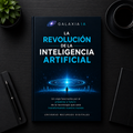 La Revolución de la Inteligencia Artificial
